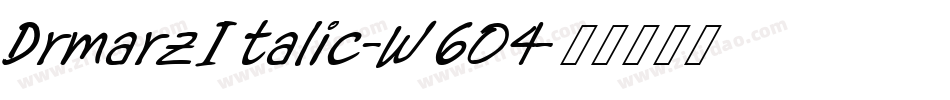 DrmarzItalic-W604字体转换