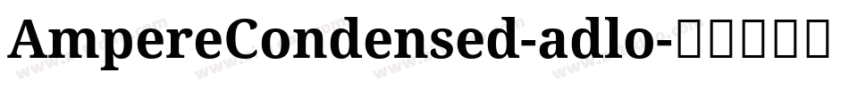 AmpereCondensed-adlo字体转换