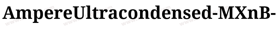 AmpereUltracondensed-MXnB字体转换