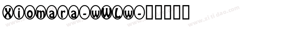 Xiomara-wWLw字体转换
