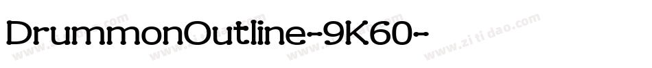 DrummonOutline-9K60字体转换