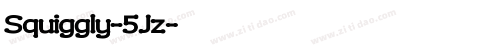 Squiggly-5Jz字体转换 Squiggly-5Jz字体转换