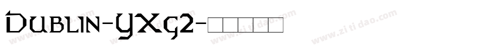 Dublin-YXg2字体转换