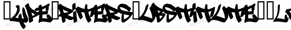 TypeWritersSubstitute-Black字体转换