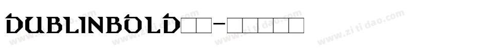 dublinbold字体字体转换
