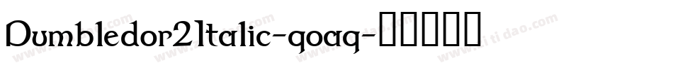Dumbledor2Italic-qoaq字体转换