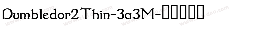 Dumbledor2Thin-3a3M字体转换