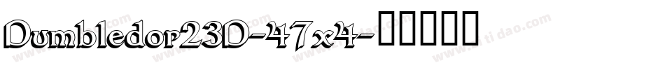 Dumbledor23D-47x4字体转换