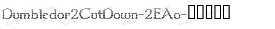 Dumbledor2CutDown-2EAo字体转换