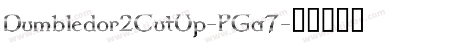 Dumbledor2CutUp-PGa7字体转换