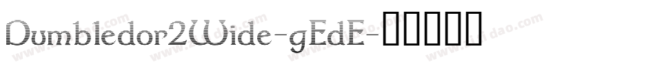 Dumbledor2Wide-gEdE字体转换