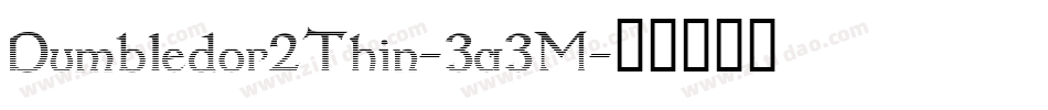 Dumbledor2Thin-3a3M字体转换