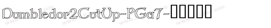 Dumbledor2CutUp-PGa7字体转换