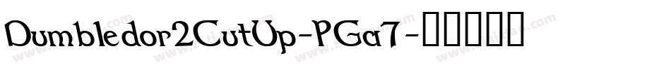 Dumbledor2CutUp-PGa7字体转换