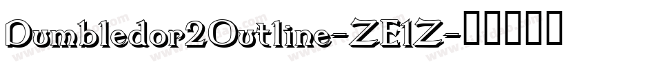 Dumbledor2Outline-ZE1Z字体转换