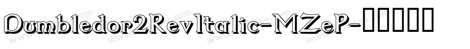 Dumbledor2RevItalic-MZeP字体转换
