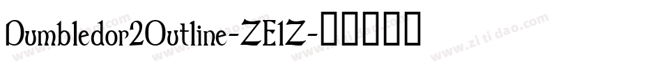 Dumbledor2Outline-ZE1Z字体转换