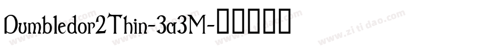 Dumbledor2Thin-3a3M字体转换