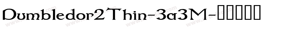Dumbledor2Thin-3a3M字体转换