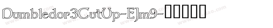 Dumbledor3CutUp-EJm9字体转换