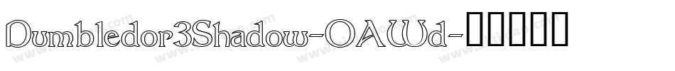 Dumbledor3Shadow-OAWd字体转换