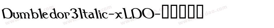 Dumbledor3Italic-xLDO字体转换