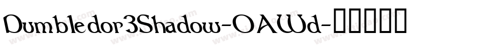Dumbledor3Shadow-OAWd字体转换