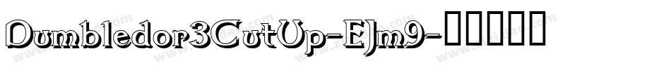 Dumbledor3CutUp-EJm9字体转换