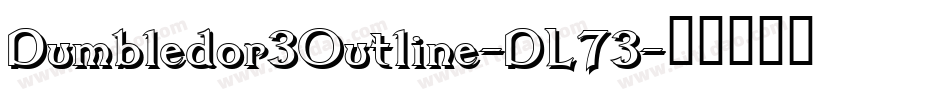 Dumbledor3Outline-DL73字体转换
