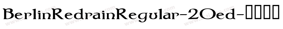 BerlinRedrainRegular-2Oed字体转换