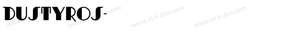DUSTYROS字体转换