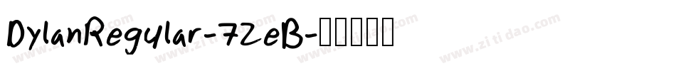 DylanRegular-7ZeB字体转换