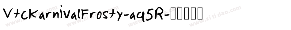 VtcKarnivalFrosty-aq5R字体转换