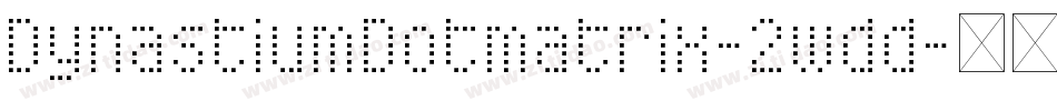 DynastiumDotmatrix-2wdd字体转换