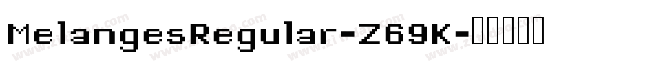 MelangesRegular-Z69K字体转换