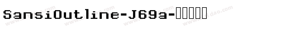 SansiOutline-J69a字体转换