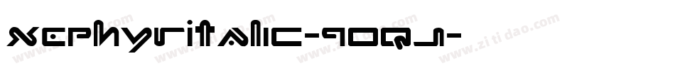 XephyrItalic-9Oqj字体转换