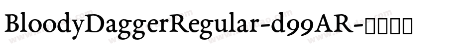 BloodyDaggerRegular-d99AR字体转换