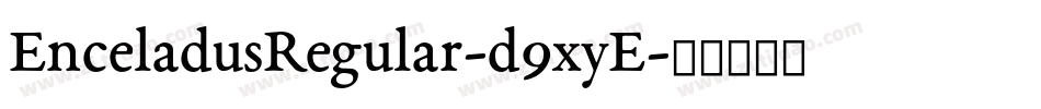 EnceladusRegular-d9xyE字体转换