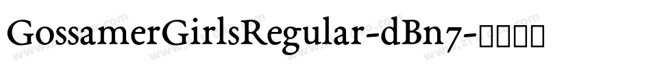 GossamerGirlsRegular-dBn7字体转换