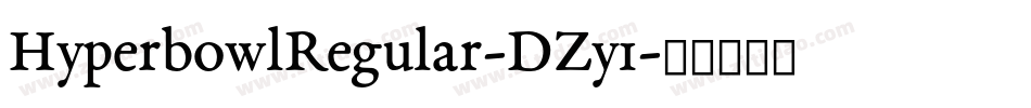 HyperbowlRegular-DZy1字体转换