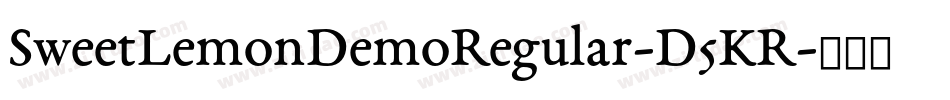 SweetLemonDemoRegular-D5KR字体转换 SweetLemonDemoRegular-D5KR字体转换