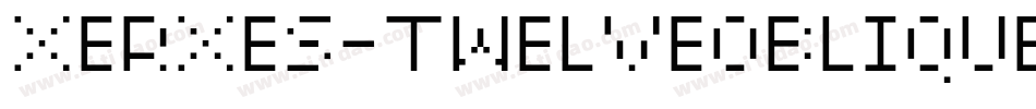 XERXES-TWELVEOBLIQUE字体转换