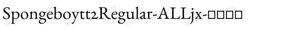 Spongeboytt2Regular-ALLjx字体转换