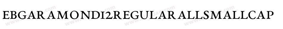 EbGaramond12RegularAllSmallcaps-XjxP字体转换