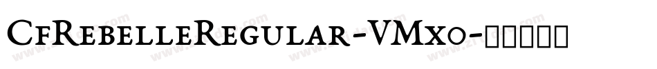 CfRebelleRegular-VMx0字体转换