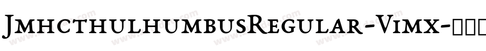 JmhcthulhumbusRegular-V1mx字体转换