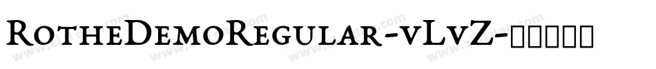 RotheDemoRegular-vLvZ字体转换