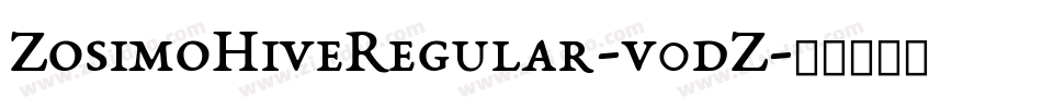 ZosimoHiveRegular-v0dZ字体转换