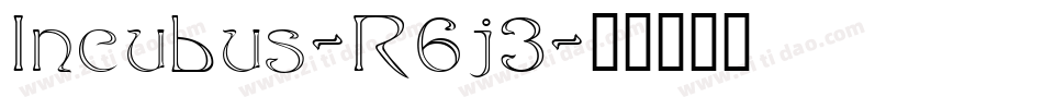 Incubus-R6j3字体转换